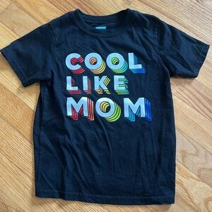 Cool Like Mom T-shirt